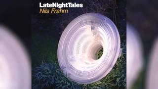 Dub Tractor - Cirkel (Late Night Tales: Nils Frahm)