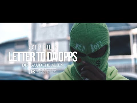 OTB Lil 3 - Letter To Da Opps (DIR.@saudthealien) | Official Music Video |