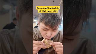 liệu đ&acirc;y c&oacute; phải qu&aacute;n b&uacute;n b&ograve; Huế ngon nhất #food #reviewanngon #shorts #viralshorts