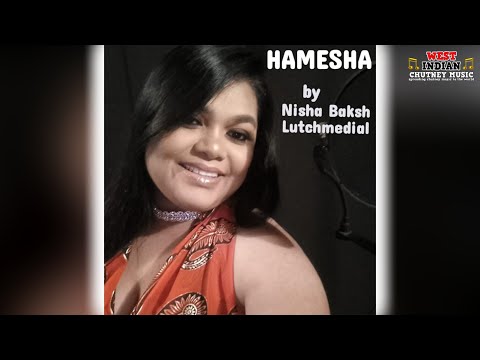 Nisha Baksh Lutchmedial - Hamesha (2021 Original Release)