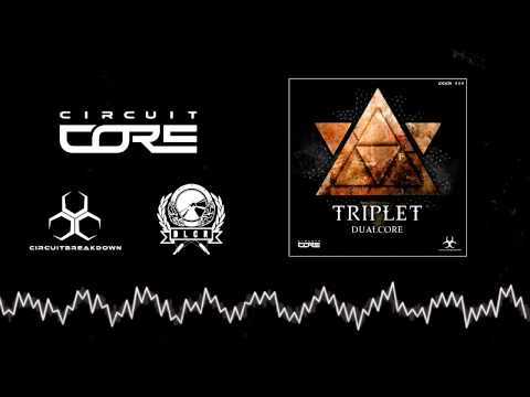 Circuit Core 004 - Dualcore  - The Triplet