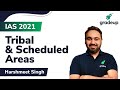 IAS 2021 Tribal And Scheduled Areas Gradeup