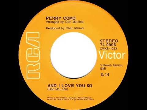 1973 HITS ARCHIVE: And I Love You So - Perry Como (stereo 45--#1 A/C)