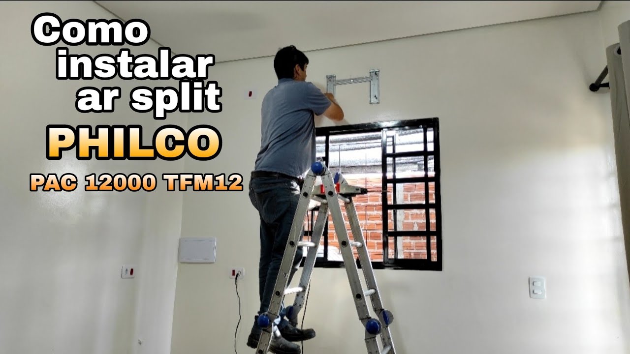 Como instalar ar split Philco PAC12000 TFM12, serviço de hoje