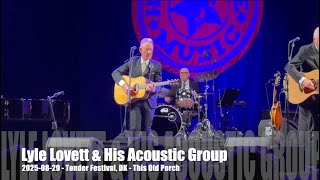 Lyle Lovett &amp; His Acoustic Group - This Old Porch - 2025-08-29 - Tønder Festival, DK