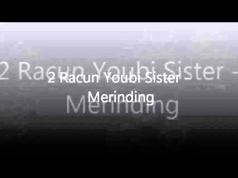 2 Racun Youbi Sister   Merinding Video Lirik