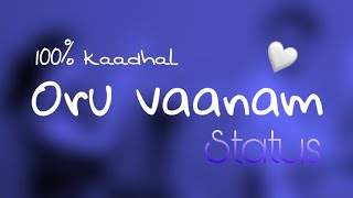 100% kaadhal | 💙💙 oru vaanam | whatsapp status video | gv prakash