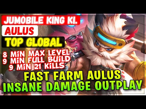 Fast Farm Aulus Crazy Damage Outplay [ Top Global Aulus ] Mobile King - Mobile Legends Build