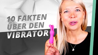 10 Fakten über den Vibrator | Sex-Spielzeug | FUCK.TEN