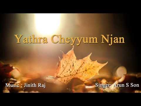 download lagu mp3 mp4 Yathra Cheyyum Njan Lyrics, download lagu Yathra Cheyyum Njan Lyrics gratis, unduh video klip Yathra Cheyyum Njan Lyrics