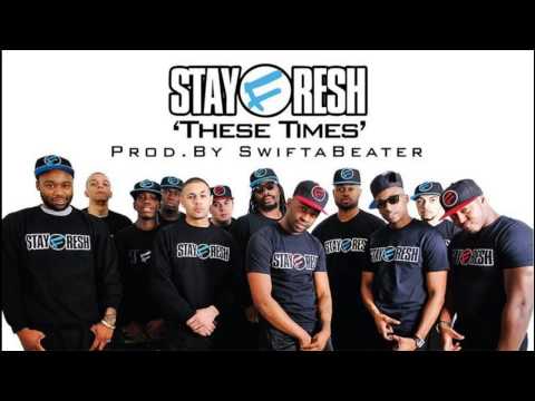 These Times - StayFresh ft Don Menna, Movez, Macca, Casper, Raider & SafOne (Official Audio)