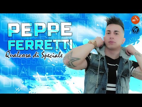 Peppe Ferretti - Qualcosa di speciale