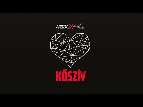 Children of Distance - Kőszív (ft. Singh Viki)