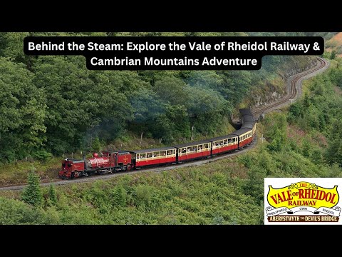 Behind the Steam: Explore the Vale of Rheidol Railway & Cambrian Mountains Adventure