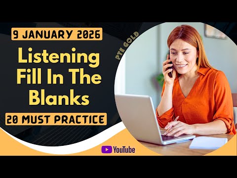 PTE Listening Fill in the Blanks - JANUARY 2026 - MUST PRACTICE