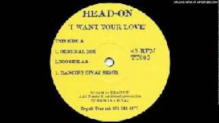 Head-on I want your love (dancing divaz remix)