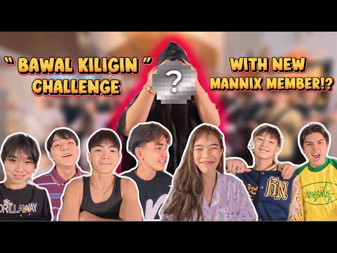 BAWAL KILIGIN CHALLENGE GONE WRONG😭 + SHOCKING Ft. KOSHELLAINE MANNIX MEMBER REVEAL!! 
