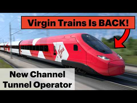 Virgin Trains To Launch New Channel Tunnel Services To Compete With Eurostar From 2030!