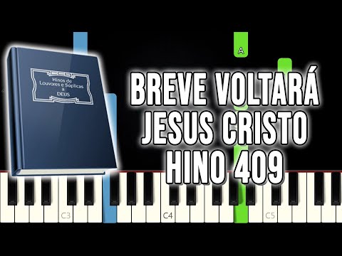 Hino 409 CCB - Breve Voltará Jesus Cristo | VERSÃO FÁCIL | Piano e Teclado Tutorial
