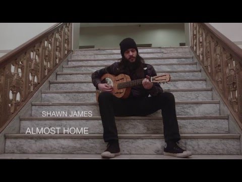 Shawn James – Almost Home – Stairwell Edition