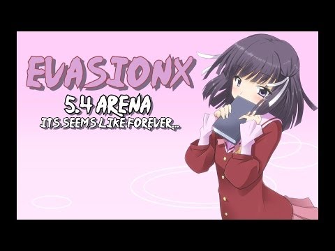 [EvasionX] 5.4 Subtlety Rogue Arenas: It Seems Like Forever