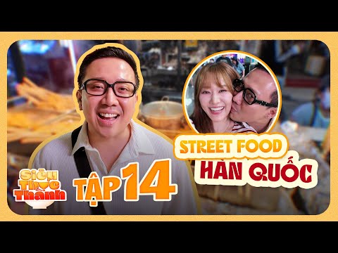 SIÊU THỰC THÀNH MÙA 2 - TẬP 14 | Trấn Thành, Hari Won bay qua Hàn review Street Food