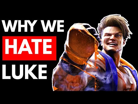 I Hate Luke : This Street Fighter 6 Character is Detestable!