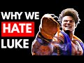 I Hate Luke : This Street Fighter 6 Character is Detestable!