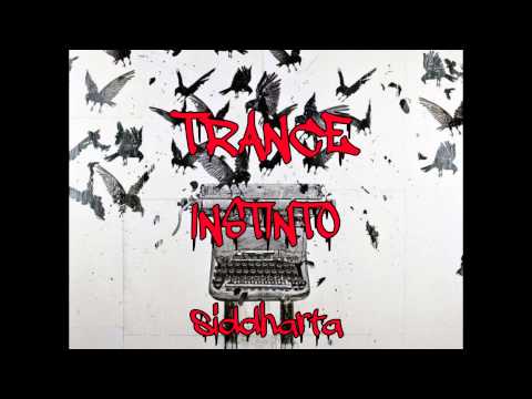 Ziddharta - Instinto (TRANCE I)