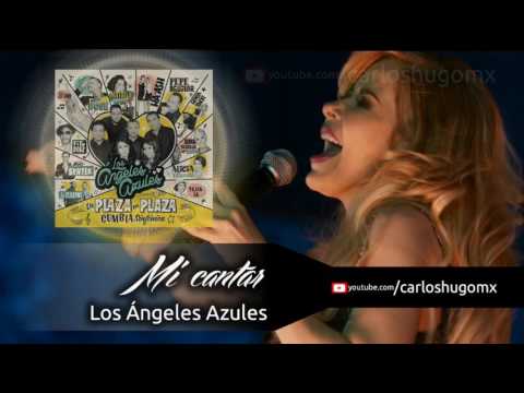 Mi cantar - Los ángeles Azules ft. Gloria Trevi
