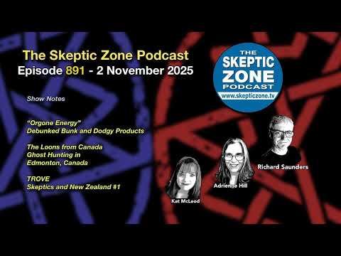The Skeptic Zone #891 - 2.November.2025