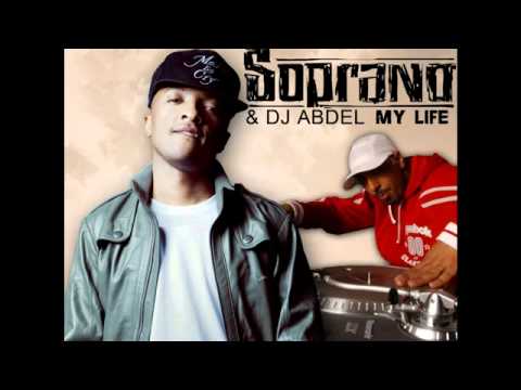 DJ Abdel Feat  Soprano   My Life  sponsorisé par Qaafsi D'Vitry