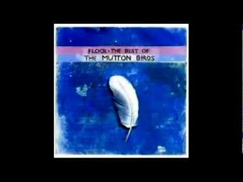 The Mutton Birds ~ Anchor Me