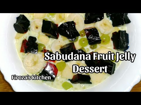 Sabudana Sago Fruit Jelly Desserts || Simple and Easy Recipe || By Firoza's Kitchen