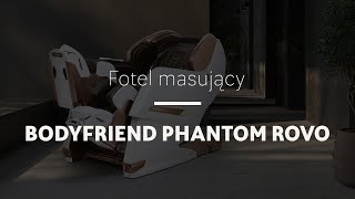 Fotel masujący Bodyfriend Phantom Rovo | Rest Lords