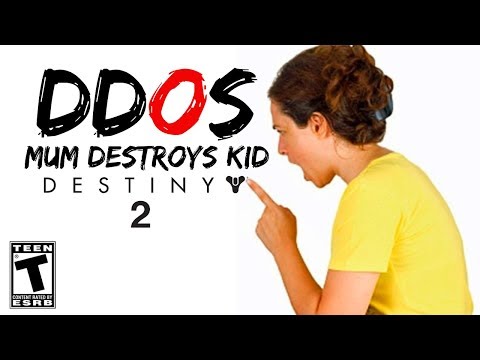 DDOS ANGRY MUM DESTROYS KID - Destiny 2 RAGE WARNING ***LOL RIP THAT KID***