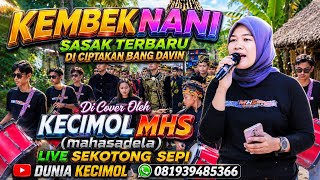 Download lagu KEMBEKN NANI Cipta : Davin Cover terbaru KECIMOL MHS (mahasadela) LIVE sekotong sepi mp3