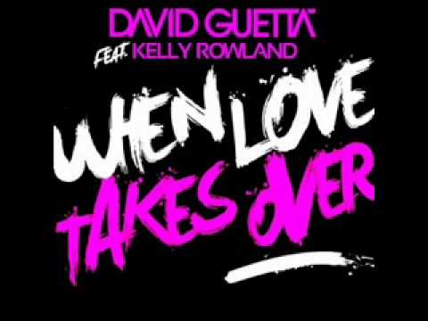 David Guetta Ft. Kelly Rowland-When Love Takes Over (Remix)