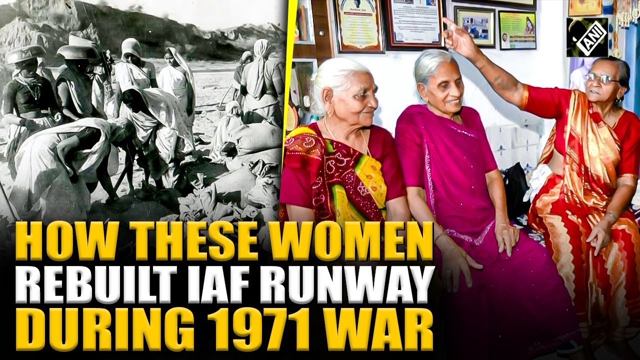 How these women in Gujarat rebuilt damaged IAF runway within hours after Pak’s attack in 1971 war