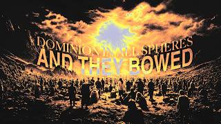 WORDSHOP| DOMINION IN ALL SPHERES| AND THEY BOWED PART 03| JULY 30, 2026