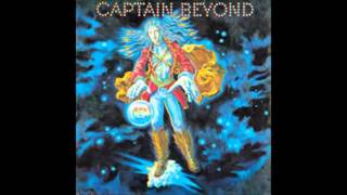 Captain Beyond: I Can&#39;t Feel Nothin&#39; parts 1 &amp; 2