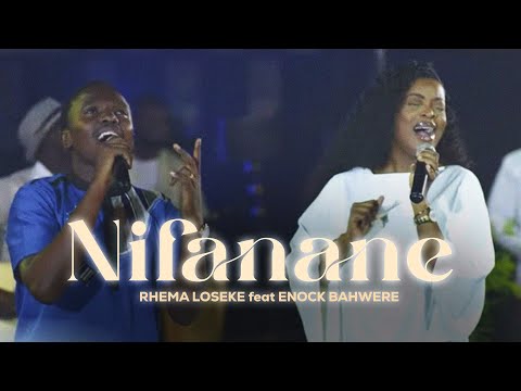 Rhema Loseke - NIFANANE feat Enock Bahwere [ #SUNDAY_WORSHIP_2024 ]