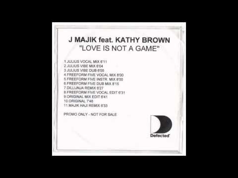 J Majik feat. Kathy Brown - Love Is Not A Game (Original Radio Edit)