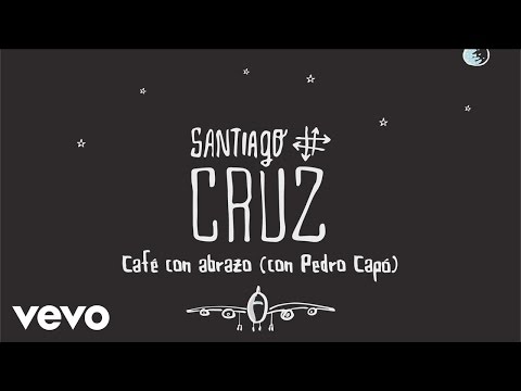 Santiago Cruz - Café con Abrazo (Cover Audio) ft. Pedro Capó