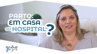 Parto humanizado: em casa ou no hospital | PALAVRA DO ESPECIALISTA #21 com Adriana Vieira