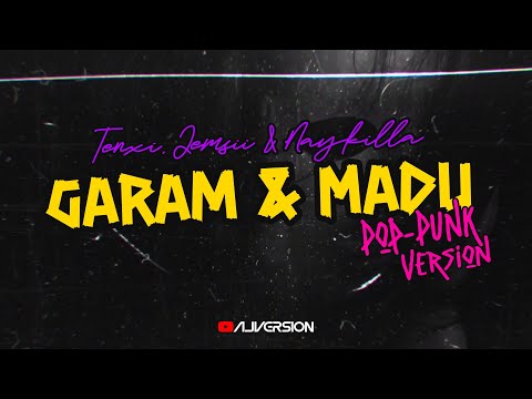 Tenxii, Jemsii & Naykilla - Garam & Madu (Sakit dadaku) // THIS IS POP-PUNK