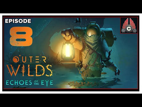 CohhCarnage Plays Outer Wilds: Echoes Of The Eye DLC - Episode 8