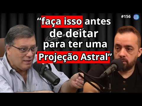 RELATOS SOBRE PROJEÇÃO ASTRAL E ESPIRITUALIDADE   WAGNER BORGES E SAULO  Filhos do Todo #156