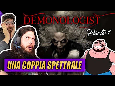 Demonologist: Una Coppia Spettrale (PT.1)