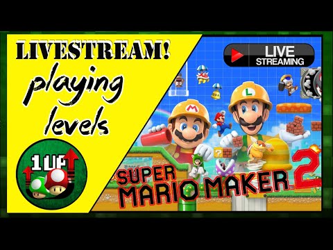 1UpLevelUp Live: Playing Your Amazing Levels! - Super Mario Maker 2